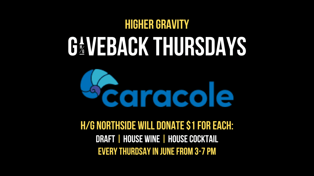 Giveback Thursdays in June to support Caracole at Higher Gravity