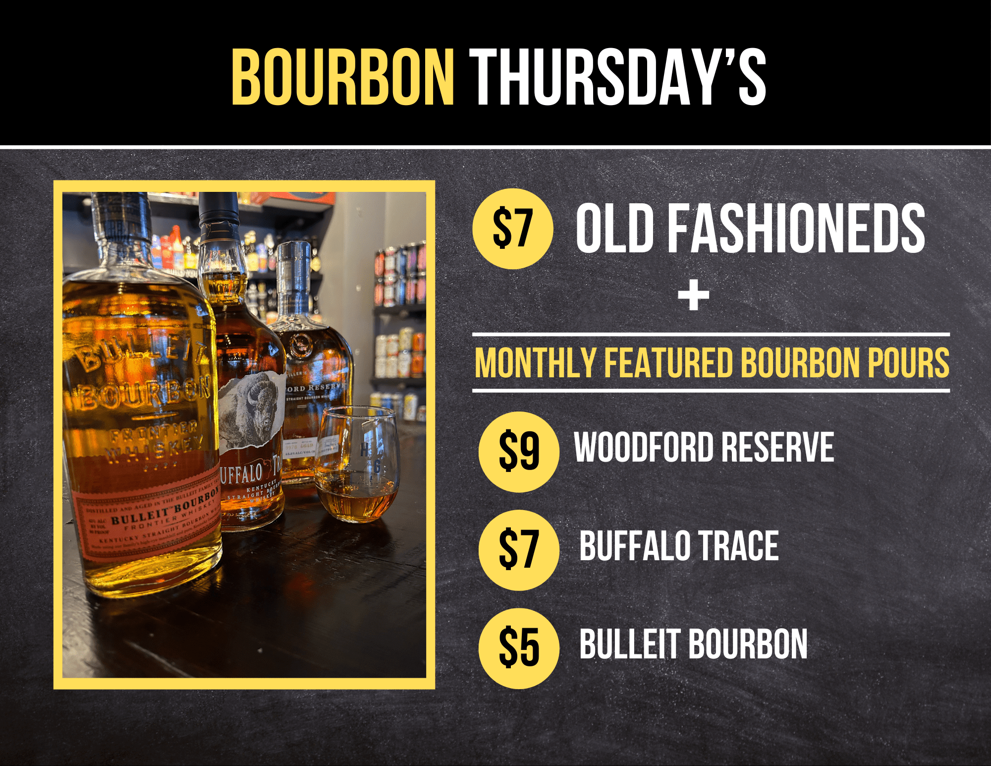 Join us every Thursday for Bourbon Thursday's in Northside.